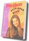 Full House: D.J. Stephanie Flip-Over Book
